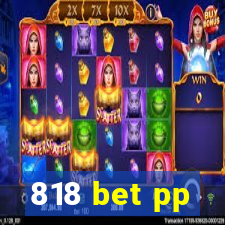 818 bet pp